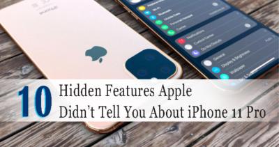 10 Hidden Features Apple Didn’t Tell You About iPhone 11 Pro