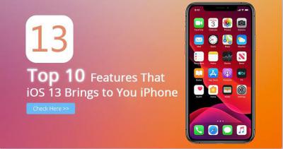 Top 10 Features that iOS 13 brings to Your iPhone