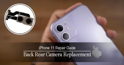 3 Steps for iPhone 11 Back Rear Camera Replacement