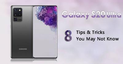 8 Tips & Tricks about Samsung Galaxy S20 Ultra that Samsung Didn’t Tell You