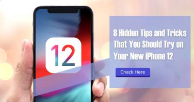 8 Hidden Tips and Tricks that You Should Try on Your iPhone 12