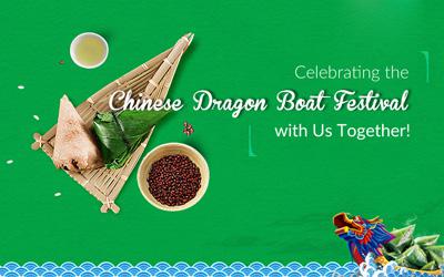 Spend The Dragon Boat Festival Together With Us!