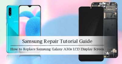 How to Replace Samsung Galaxy A30s LCD Display Screen?