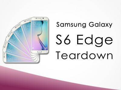 How to Tear Down Samsung Galaxy S6 Edge In 5 Steps Within 10 Minutes