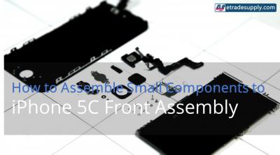 How to Assemble the Small Parts on Your iPhone 5 & 5S& 5C LCD Screen Assembly