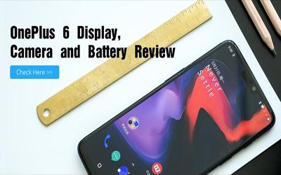 OnePlus 6 Display, Camera and Battery Review