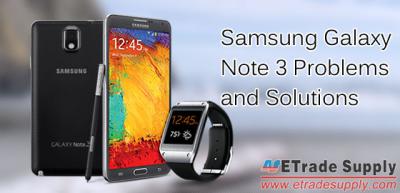How to Solve the Common Samsung Galaxy Note 3 Problems