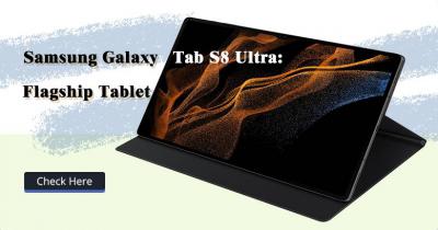 Samsung Galaxy Tab S8 Ultra: Flagship Tablet