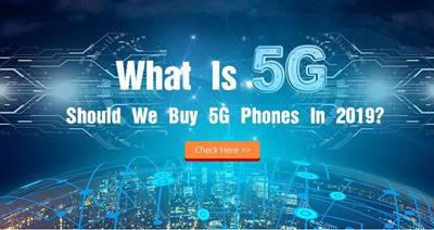 What Is 5G And Should We Buy 5G Phones In 2019?