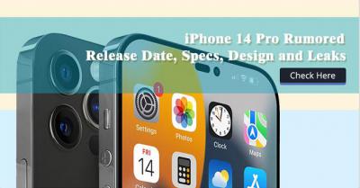 iPhone 14 Pro Rumored Release Date, Specs, Design and Leaks