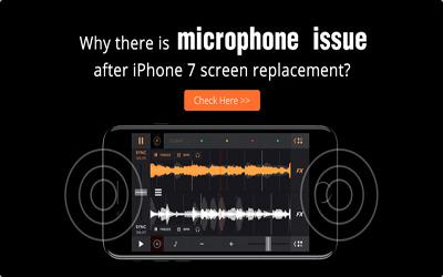 Why there is microphone issue after iPhone 7 screen replacement?