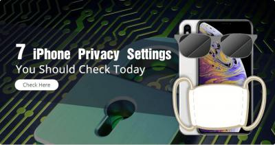 7 iPhone Privacy Settings You Should Check Today