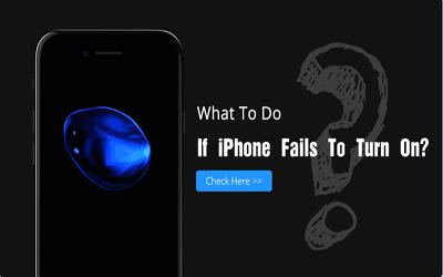 What to do if iPhone fails to turn on?