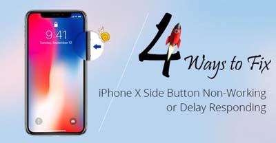 4 Ways to Fix iPhone X Side Button Non-Working or Delay Responding
