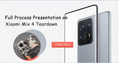Full Process Presentation on Xiaomi Mix 4 Teardown